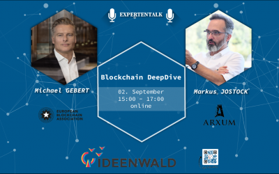 Blockchain-DeepDive: Expertentalk mit Markus Jostock – Startup Arxum – und Michael Gebert – European Blockchain Association