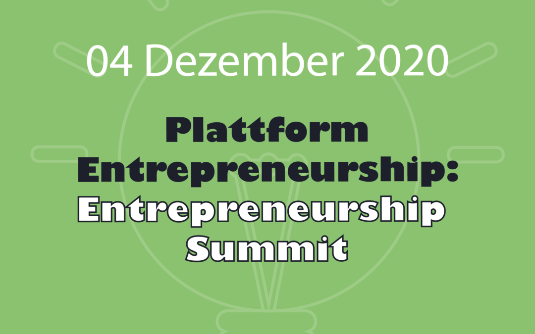 04.12.2020 – Plattform Entrepreneurship- Entrepreneurship Summit
