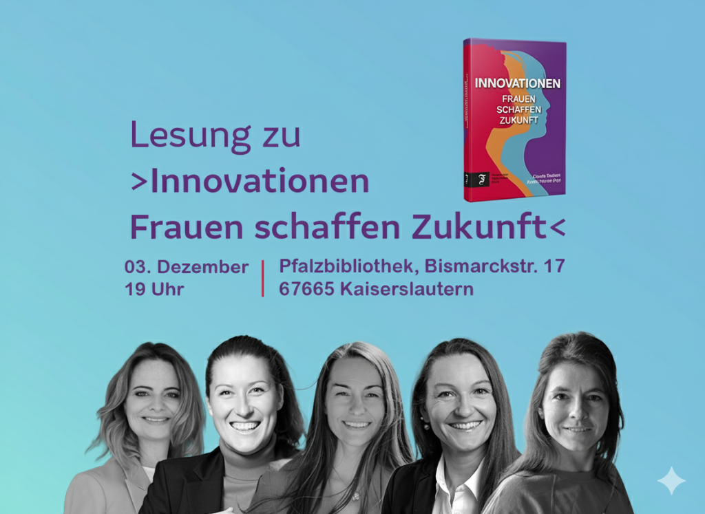 Lesung ‚Innovationen – Frauen schaffen Zukunft‘ am 03.12.2025 in Kaiserslautern